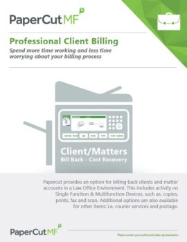 Professional Client Billing Cover, Papercut MF, Workplace Central, PA, Xerox, HP, Brother, Epson, Copier, Printer, MFP, Sales, Service, Supplies, Office, Furniture, Copy Center